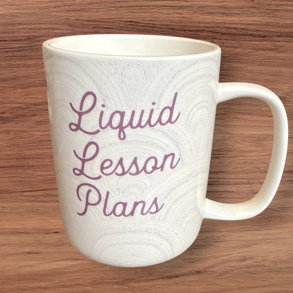 Liquid Lesson Plans Coffee Mug